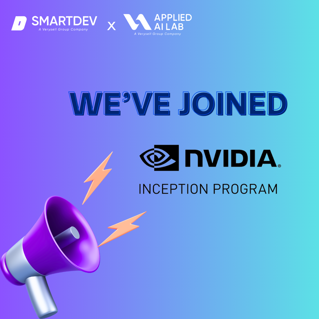 SmartDev and Applied AI Lab Team Join NVIDIA Inception Program, Accelerating AI Journey 