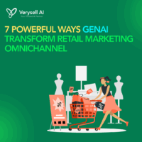 7 Powerful Ways GenAI Transform Retail Marketing Omnichannel