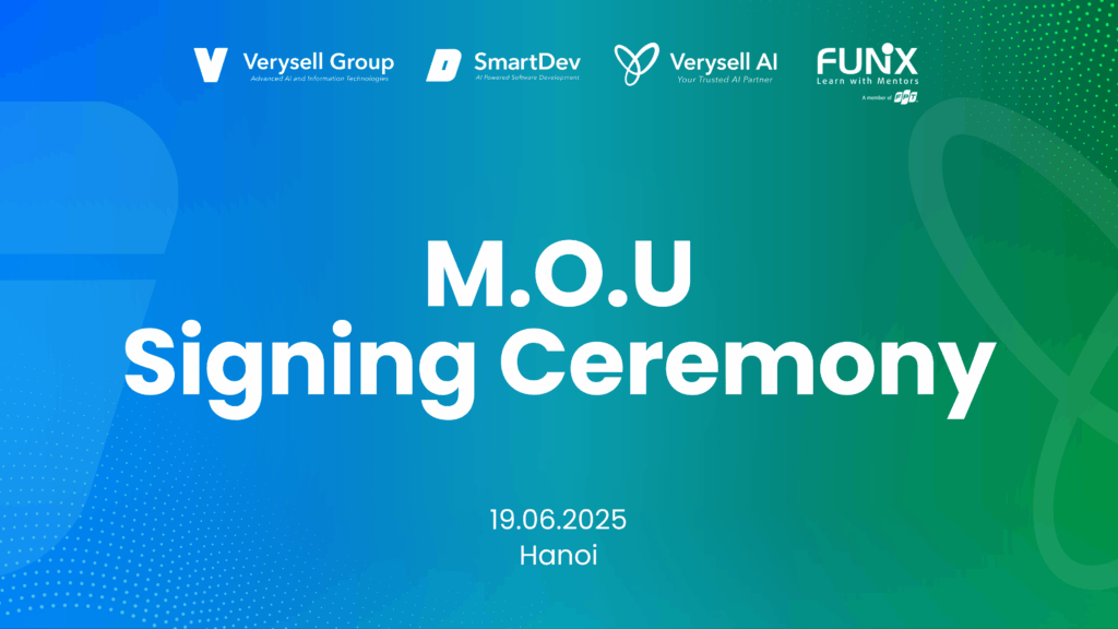 Strategic Partnership between Verysell AI, SmartDev and FUNiX: Gathering for The Future of AI and Software Development  