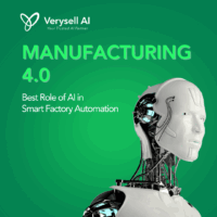 Manufacturing 4.0: Best Role of AI in Smart Factory Automation