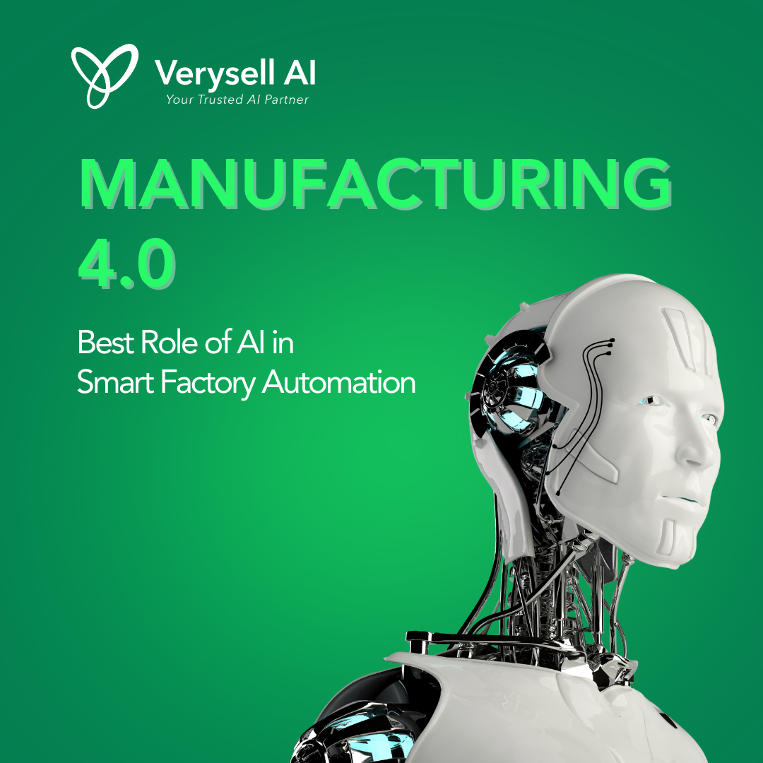 Manufacturing 4.0: Best Role of AI in Smart Factory Automation