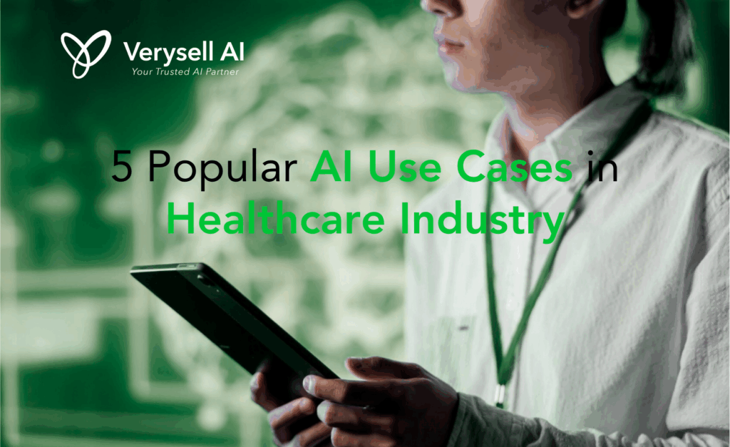 5 Popular AI Use Cases in Healthcare Industry