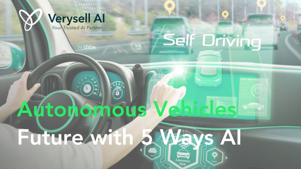 Autonomous Vehicles Future with 5 Ways AI 