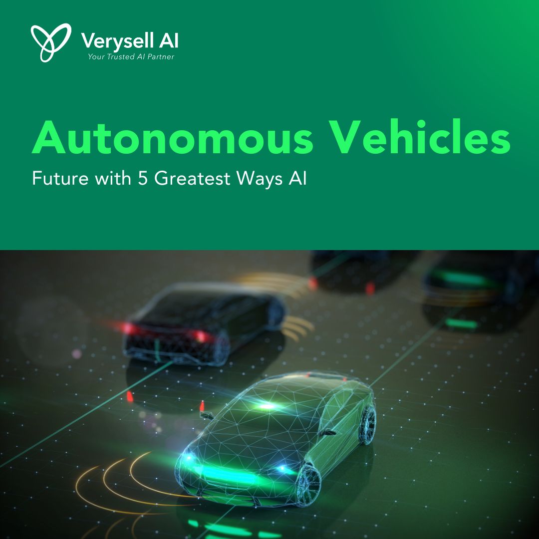 Autonomous Vehicles Future with 5 Greatest Ways AI